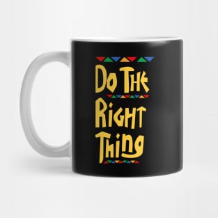 Do the Right Thing - Hip Hop Mug